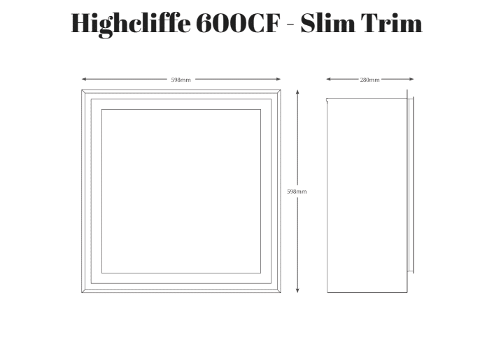 highcliffe 600cf slim dimensions