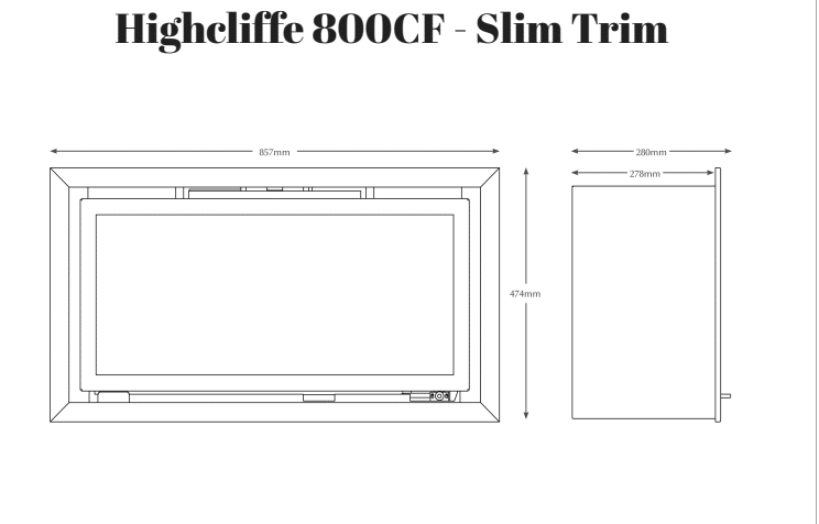 highcliffe 800cf slim dimensions